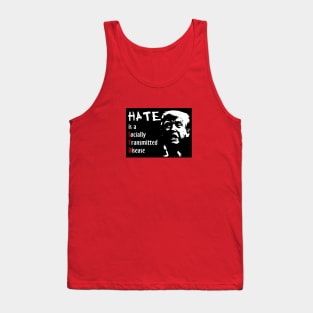 Hate is an STD Tank Top